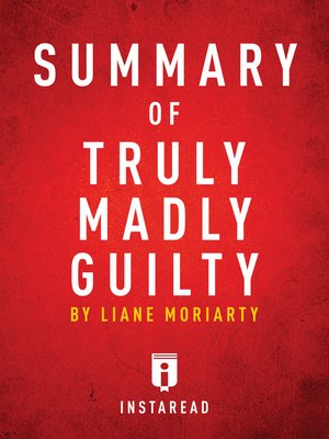 truly madly guilty summary